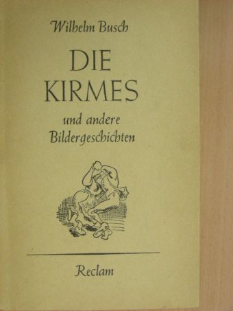 Wilhelm Busch - Die Kirmes (gótbetűs) [antikvár]