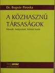 Dr. Bognár Piroska - A közhasznú társaságok [antikvár]