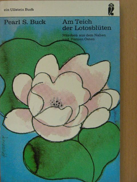 Pearl S. Buck - Am Teich der Lotosblüten [antikvár]