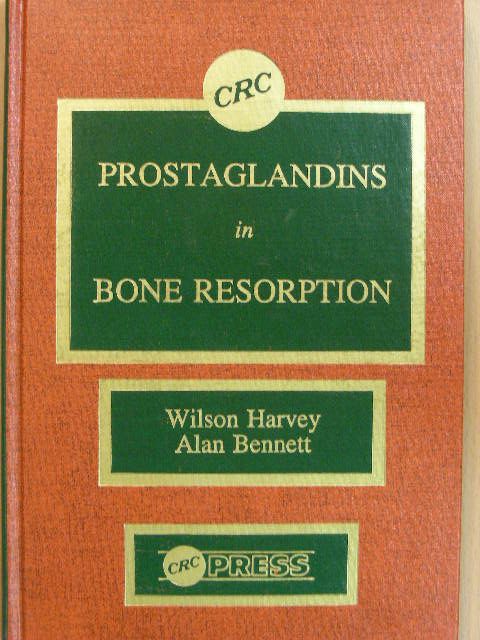 Alan Bennett - Prostaglandins in Bone Resorption [antikvár]