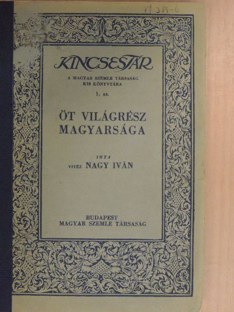 vitéz Nagy Iván - Öt világrész magyarsága [antikvár]