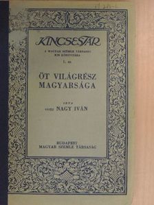 vitéz Nagy Iván - Öt világrész magyarsága [antikvár]