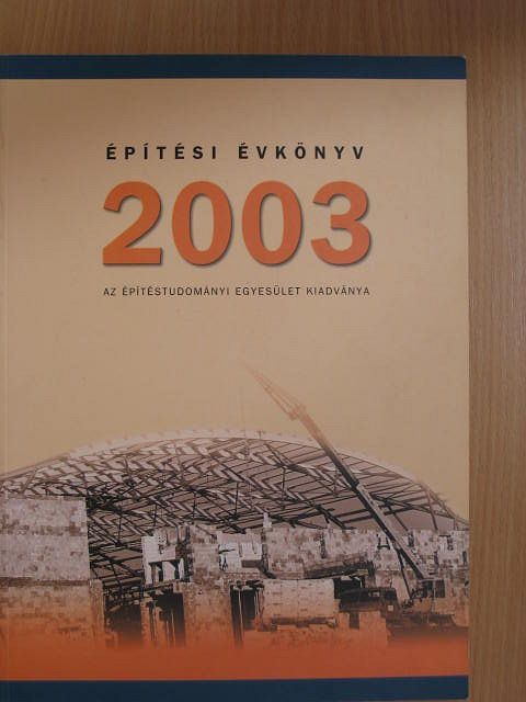 Ágostházi László - Építési Évkönyv 2003 [antikvár]