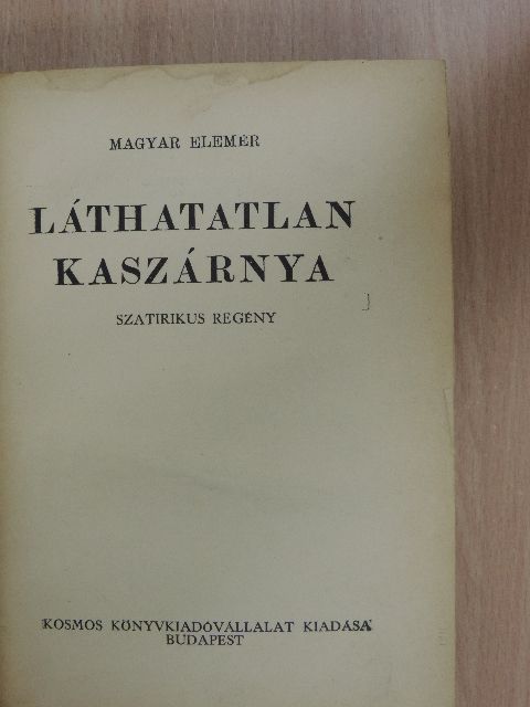 Magyar Elemér - Láthatatlan kaszárnya [antikvár]