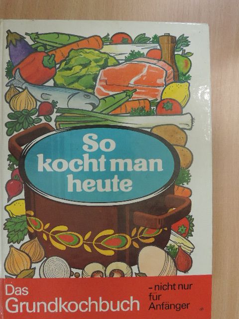 H. J. Fahrenkamp - So kocht man heute [antikvár]