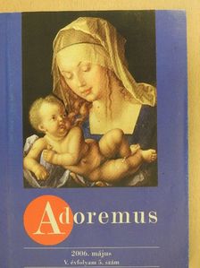 Adoremus 2006. május [antikvár]