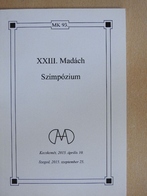 Bajtai Mária - XXIII. Madách Szimpózium [antikvár]