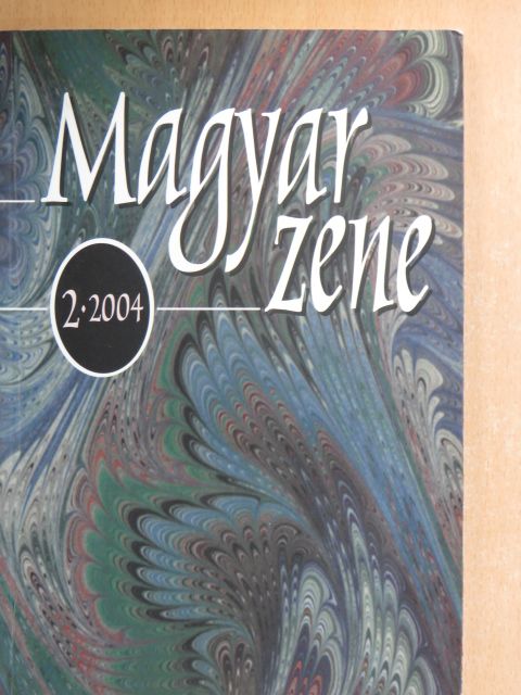 Dalos Anna - Magyar zene 2004/2. [antikvár]