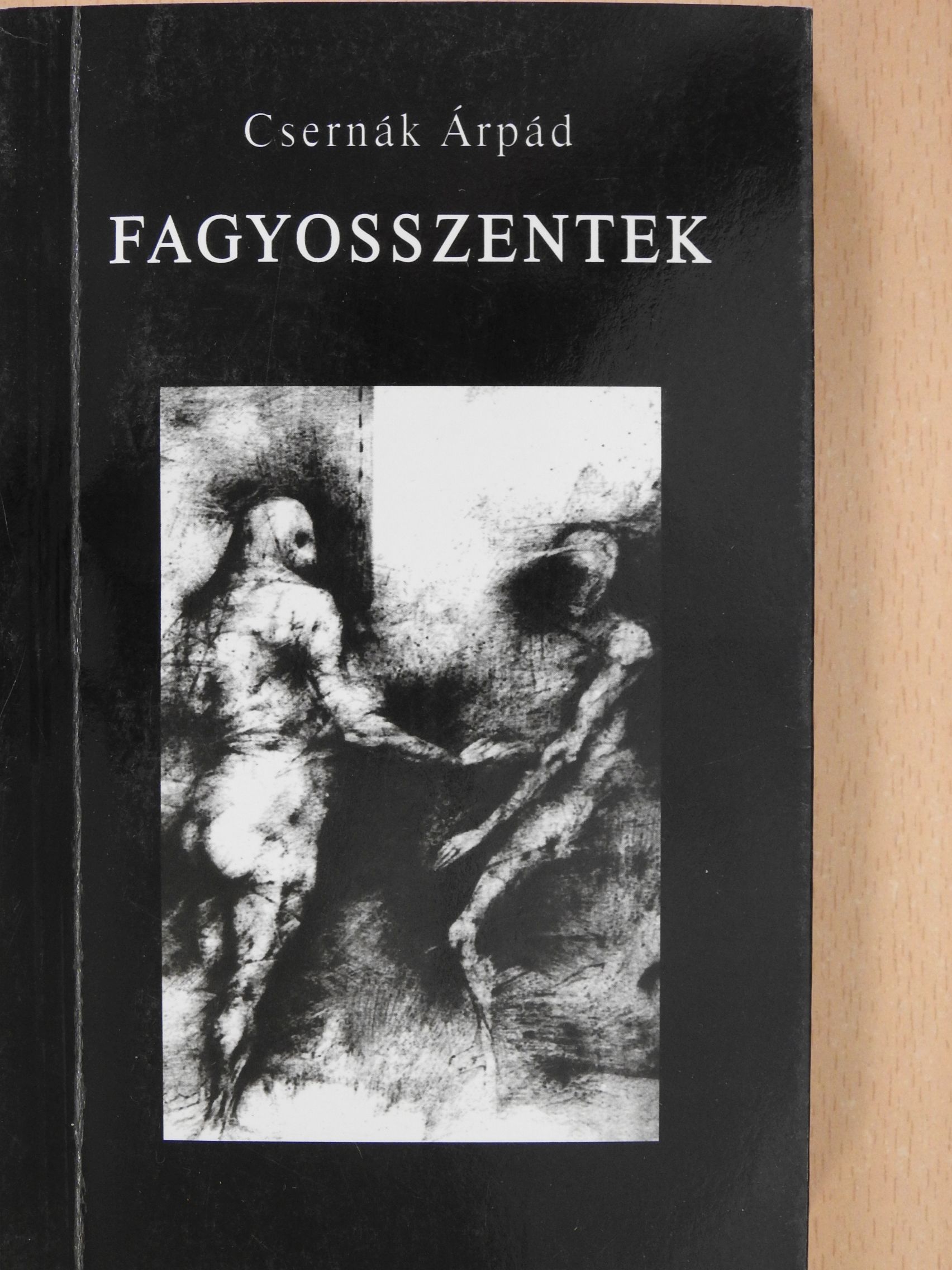 Csernák Árpád - Fagyosszentek (dedikált példány) [antikvár]