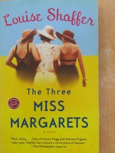 Louise Shaffer - The Three Miss Margarets [antikvár]
