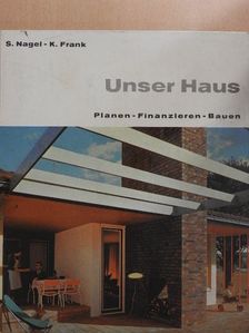Karl Frank - Unser Haus [antikvár]