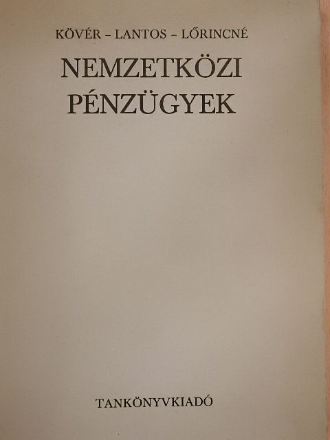 Kövér Károly - Nemzetközi pénzügyek [antikvár]