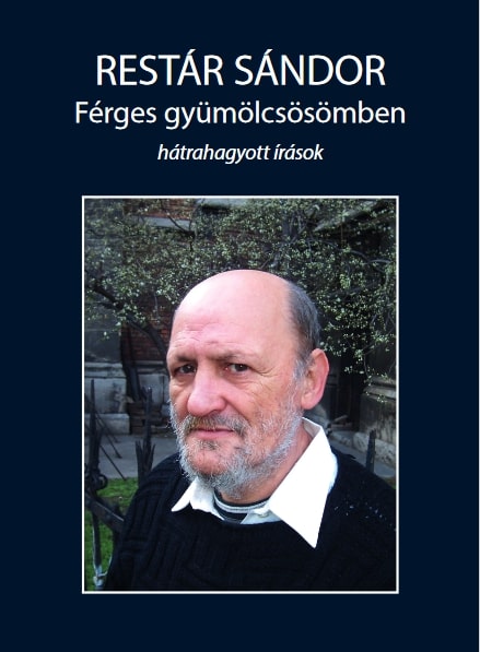 Restár Sándor - Férges gyümölcsösömben