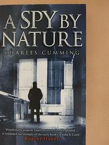Charles Cumming - A Spy by Nature [antikvár]