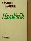 Vándor Györgyi - Hazatérők [antikvár]