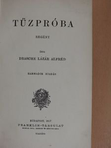 Drasche Lázár Alfréd - Tűzpróba [antikvár]