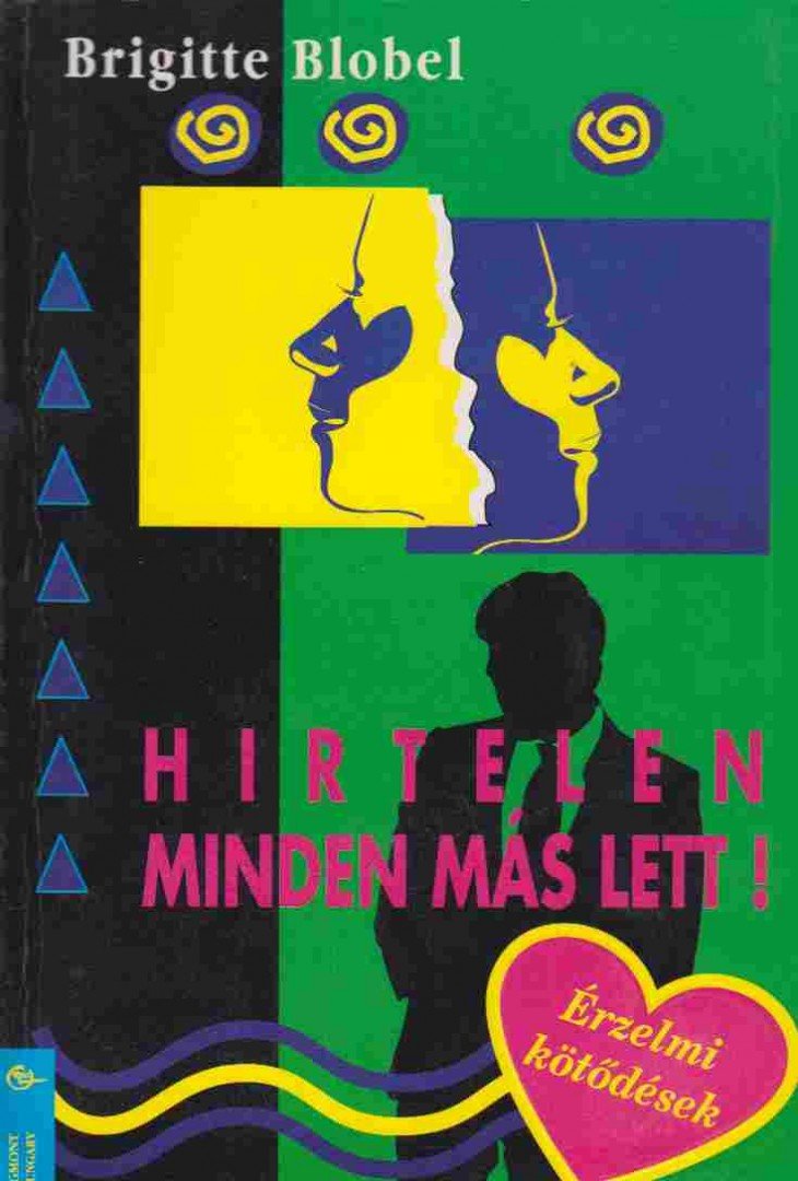 Blobel, Brigitte - Hirtelen minden más lett [antikvár]
