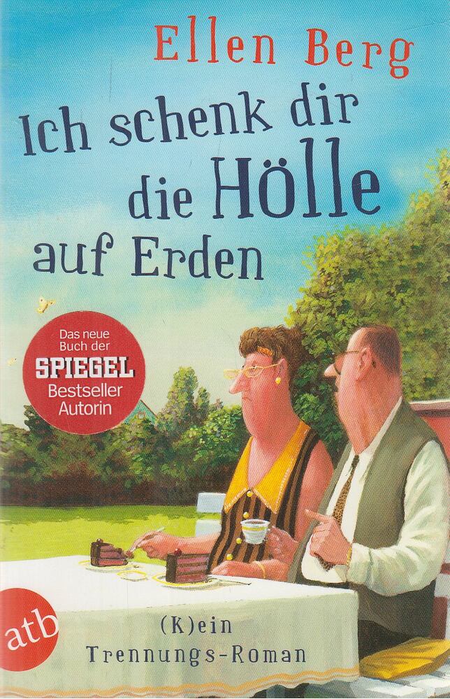 Berg, Ellen - Ich schenk dir die Hölle auf Erden [antikvár]
