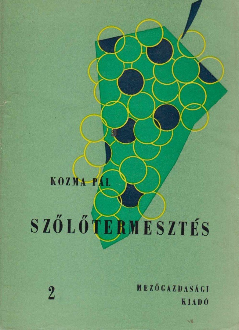 KOZMA PÁL - Szőlőtermesztés 2. [antikvár]