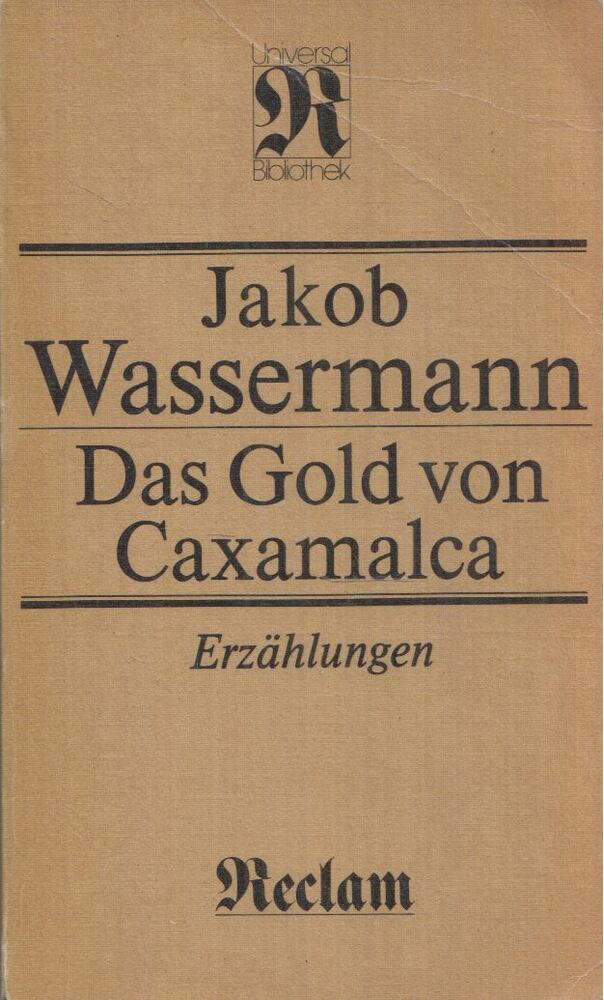 Jacob Wassermann - Das Gold von Caxamalca [antikvár]