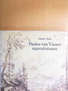 Gerszi Teréz - Paulus van Vianen rajzművészete [antikvár]