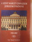 Bajesi Gizella - A Szent Margit Gimnázium Jubileumi Évkönyve 1920-2000 [antikvár]