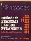 Annie Monnerie - Méthode de Francais Langue Étrangére 1. - Livre d'exercices [antikvár]