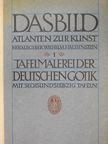 Tafelmalerei der deutschen Gotik [antikvár]