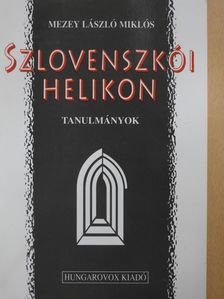 Mezey László Miklós - Szlovenszkói helikon (dedikált példány) [antikvár]