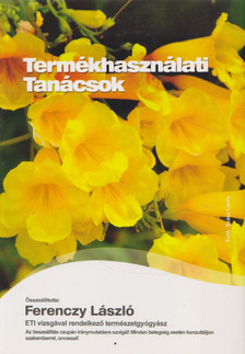 FERENCZY LÁSZLÓ - Termékhasználati tanácsok [antikvár]