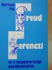 Harmat Pál - Freud, Ferenczi és a magyarországi pszichoanalízis [antikvár]