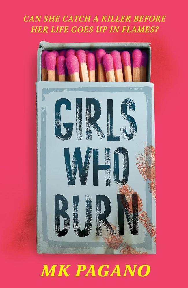 MK Pagano - Girls Who Burn
