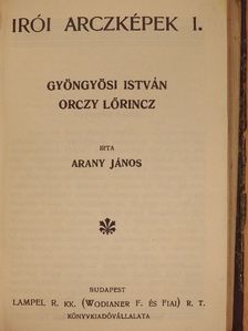 Arany János - Irói arczképek I./Irói arczképek IV./A kuruczvilág költészete/Balassa Bálint válogatott költeményei/Az török afium ellen való orvosság [antikvár]