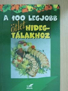 Lurz Gerda - A 100 legjobb ötlet hidegtálakhoz [antikvár]
