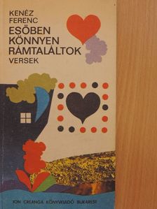 Kenéz Ferenc - Esőben könnyen rámtaláltok [antikvár]