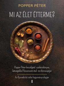 POPPER PÉTER - Mi az élet étterme? [antikvár]