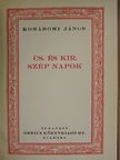 Komáromi János - Cs. és kir. szép napok [antikvár]