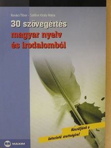 Kovács Tibor - 30 szövegértés magyar nyelv és irodalomból [antikvár]