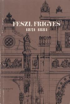 Komárik Dénes - Feszl Frigyes 1821-1884 [antikvár]