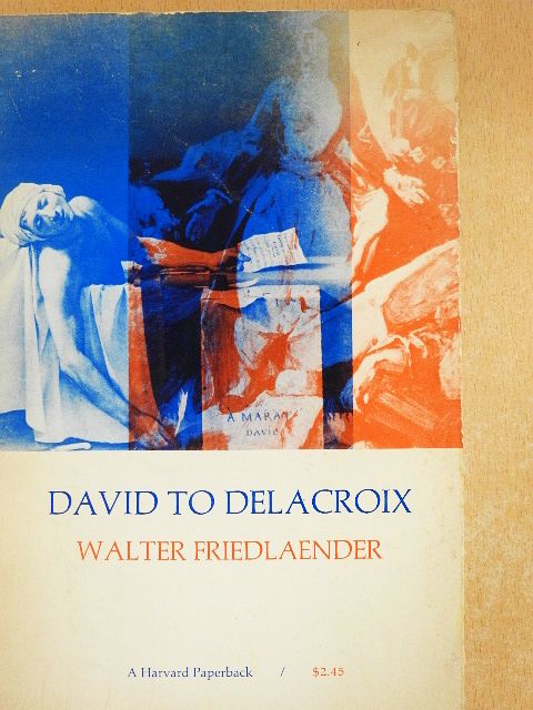Walter Friedlaender - David to Delacroix [antikvár]