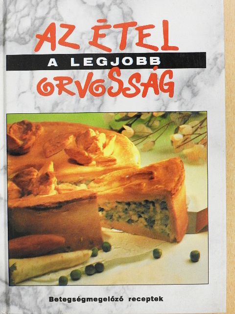 Dr. Romhányi Csaba - Az étel a legjobb orvosság  [antikvár]
