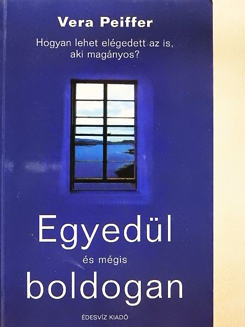 Vera Peiffer - Egyedül és mégis boldogan [antikvár]