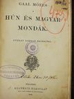 Gaal Mózes - Hún és magyar mondák [antikvár]