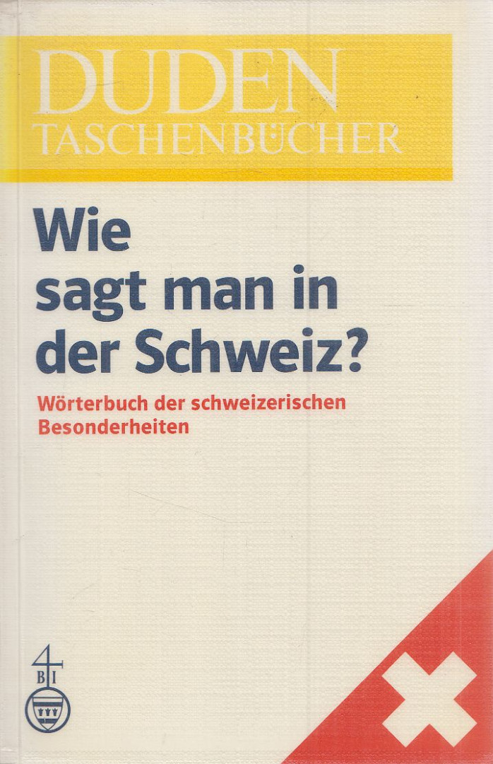 Meyer, Kurt - Wie sagt man in der Schweiz? [antikvár]