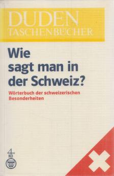 Meyer, Kurt - Wie sagt man in der Schweiz? [antikvár]