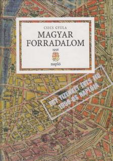 CSICS GYULA - Magyar forradalom 1956 [antikvár]