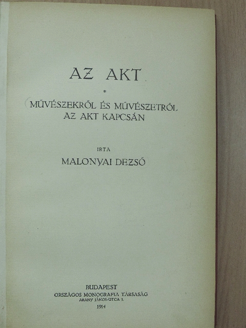 Malonyai Dezső - Az akt [antikvár]