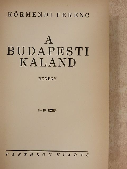 Körmendi Ferenc - A budapesti kaland [antikvár]