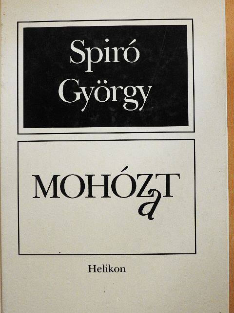 Spiró György - Mohózat [antikvár]