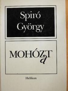 Spiró György - Mohózat [antikvár]